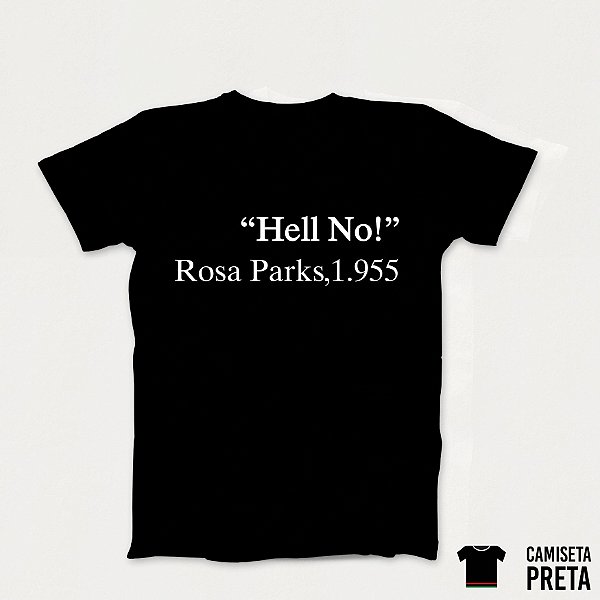 Camiseta "Hell No" Rosa Parks