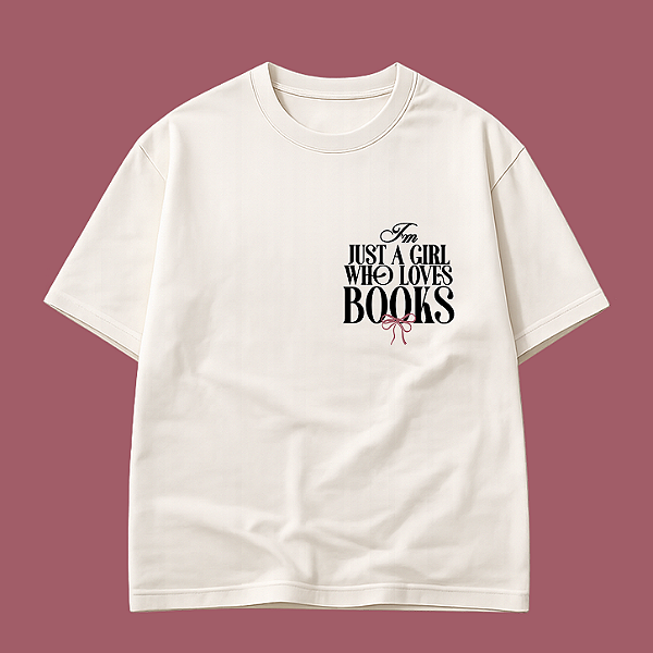 Camiseta | I'm just a girl who read books
