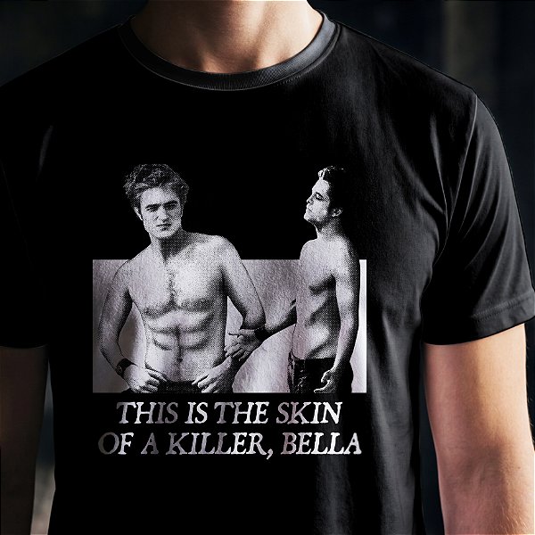 Camiseta | Skin of a killer (Crepúsculo)