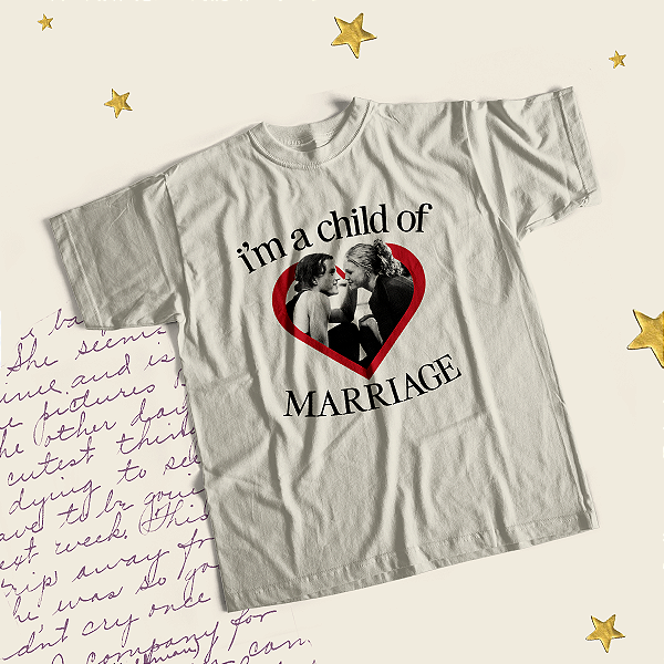 Camiseta | I'm a child of marriage (10 Coisas Que Eu Odeio em Você)
