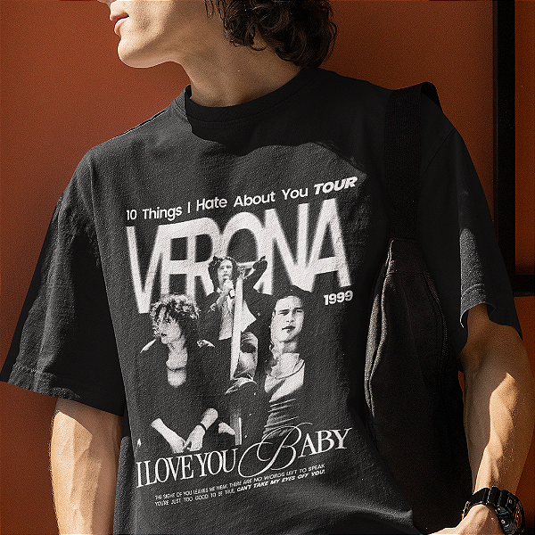 Camiseta | Verona (10 Coisas Que Eu Odeio em Você)