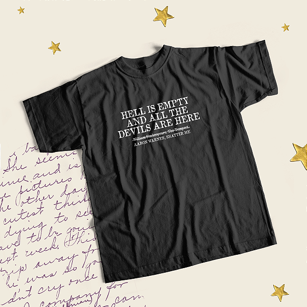 Camiseta | Hell is empty and all the devils are here (Estilhaça-me)