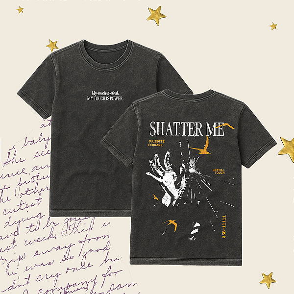 Camiseta | My touch is lethal (Estilhaça-me)