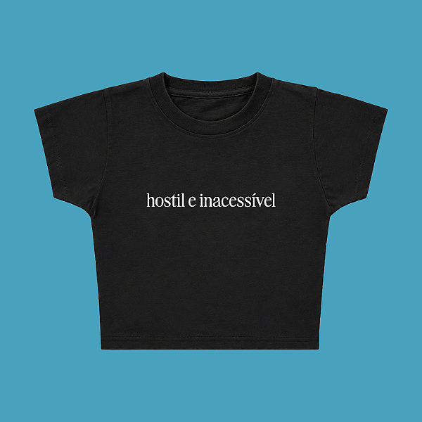 Baby Tee | Hostil e Inacessível (A Hipótese do Amor)