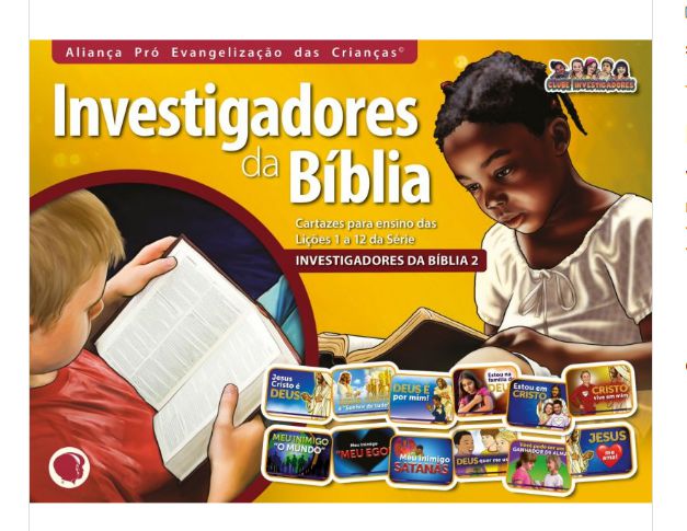 INVESTIGADORES DA BÍBLIA CARTAZES ENSINO LIÇÕES 1 A 12 VOL 2 APEC