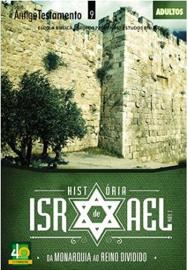 HISTÓRIA DE ISRAEL ALUNO ADULTOS CRISTÃ EVANGÉLICA VOL 2 HISTÓRIA DE ISRAEL
