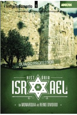HISTÓRIA DE ISRAEL PROFESSOR ADULTOS CRISTÃ EVANGÉLICA VOL 2 HISTÓRIA DE ISRAEL