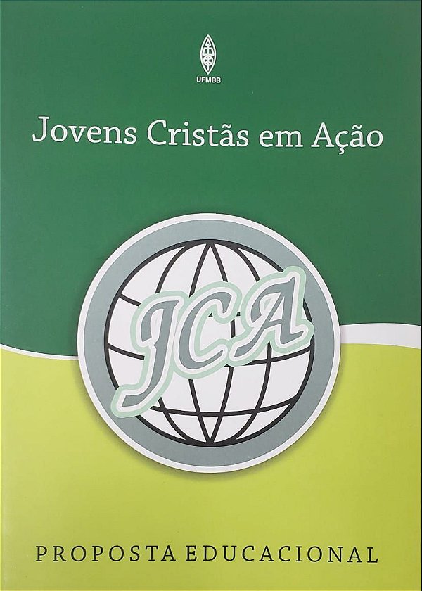 PROPOSTA EDUCACIONAL JOVENS CRISTÃS EM AÇÃO JCA UFMBB