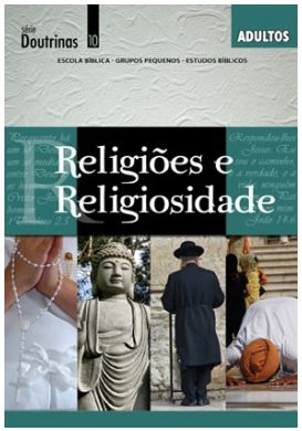RELIGIÕES E RELIGIOSIDADE ALUNO ADULTOS CRISTÃ EVANGÉLICA DOUTRINAS
