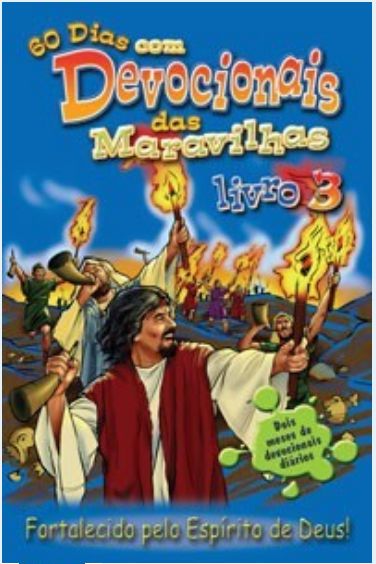 DEVOCIONAL DAS MARAVILHAS VOL 3 FORTALECIDO PELO ESPÍRITO DE DEUS!