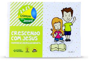 CRESCENDO COM JESUS VOL 1 CADERNO DE DISCIPULADO INFANTIL JMN