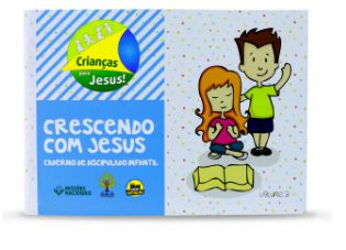CRESCENDO COM JESUS VOL 3 CADERNO DE DISCIPULADO INFANTIL JMN