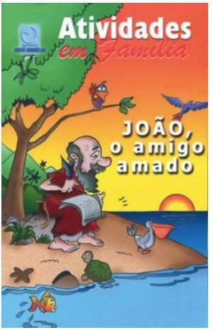 JOÃO O AMIGO AMADO ALUNO CULTO INFANTIL CRISTÃ EVANGÉLICA VOL 7
