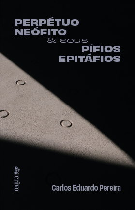 Perpétuo Neófito & seus Pífios Epitáfios