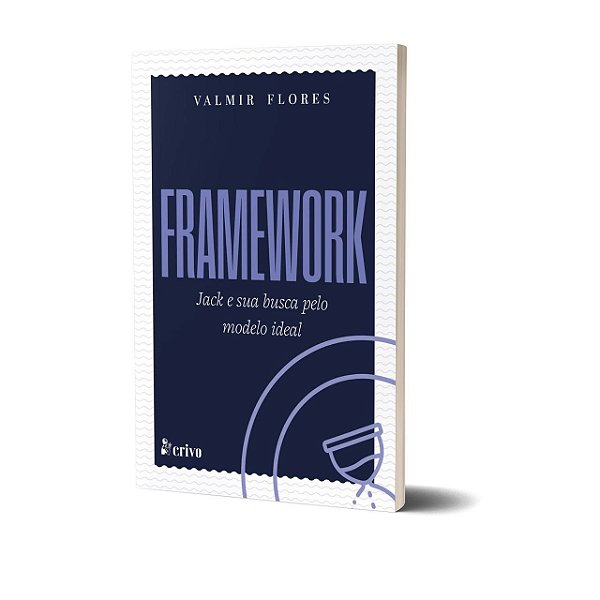 Framework: Jack e sua busca pelo modelo ideal