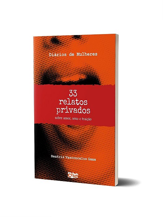 Diários de Mulheres: 33 relatos privados sobre amor, sexo e traição