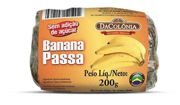 Banana Passa 200g - zero adição de açucar -Da Colônia