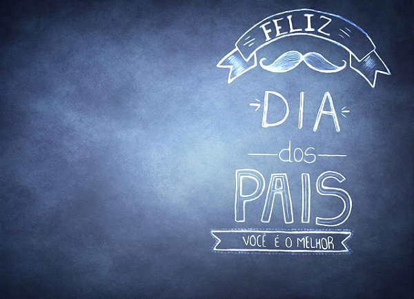 FELIZ DIA DOS PAIS T AZUL