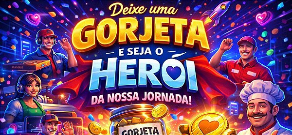 Deixe uma gorjeta e seja o herói da nossa jornada! (opcional)