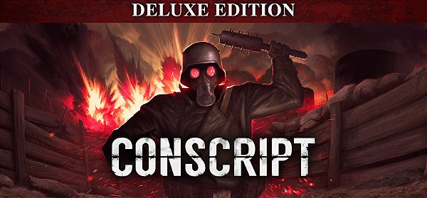 CONSCRIPT - Deluxe Edition - PC Código Digital