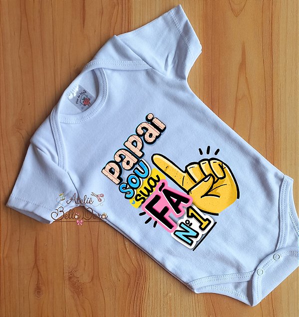 Body dia dos pais Papai sou sua fã numero 1