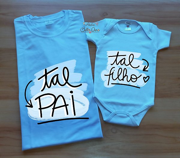 Kit camiseta dia dos pais - camiseta Adulto e body Bebê Menino