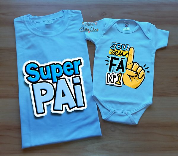 Kit camiseta dia dos pais - camiseta Adulto e body Bebê Menino