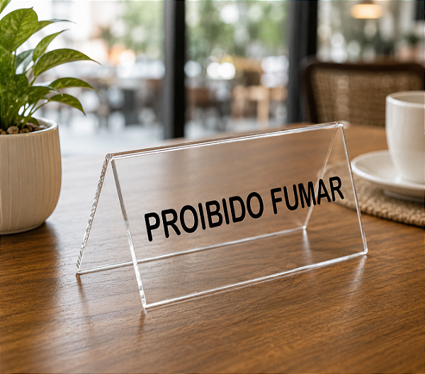 Placas Proibido Fumar para Mesa em Acrílico Transparente 6 X 15 Cm - Kit 10 peças