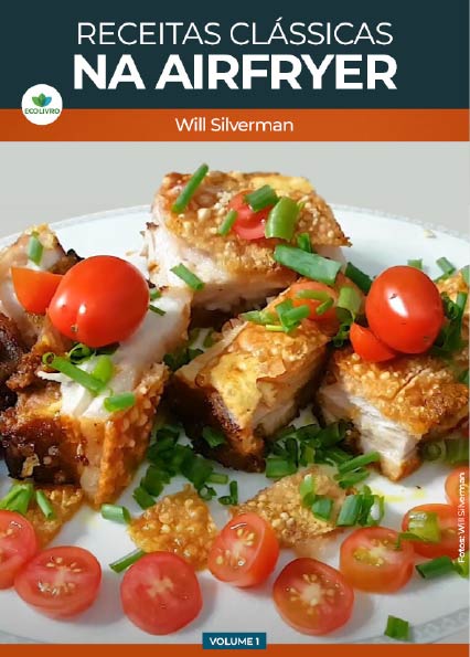 Livro Digital - E-book: Receitas Airfryer 75 Receitas Práticas - Volume-1