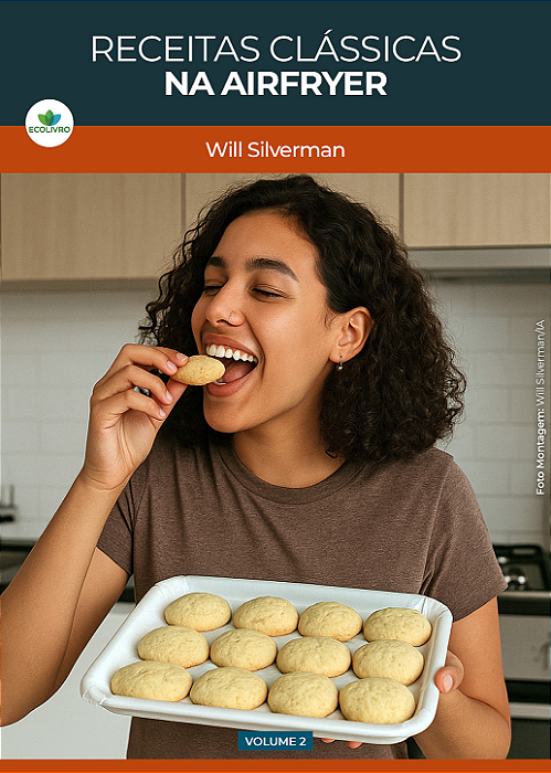 Livro Digital - E-book: Receitas Clássicas na Airfryer volume 2