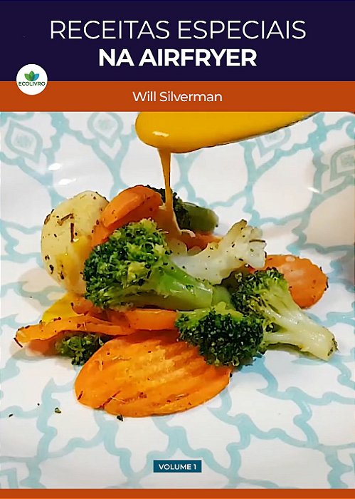 Livro Digital - E-book: Receitas Especiais na Airfryer