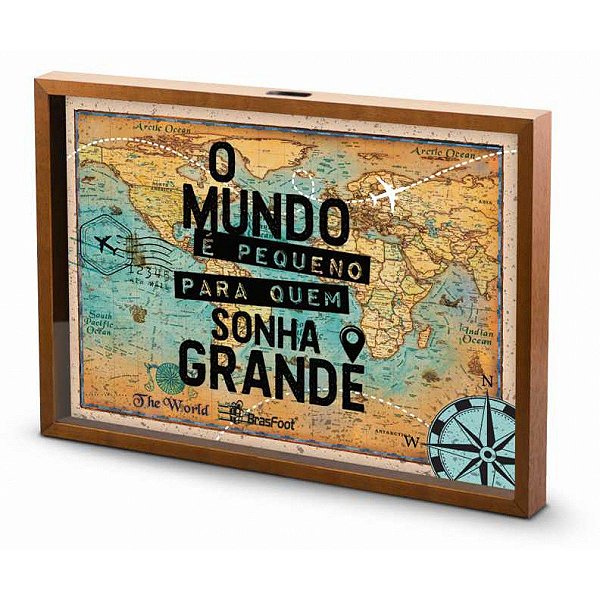 Quadro Pequeno Vidro Brasfoot Viagem - O Mundo e Pequeno