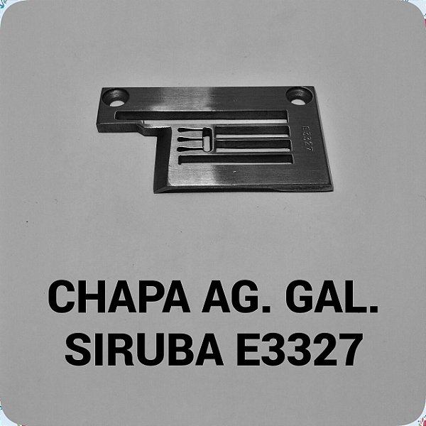 Chapa de Agulha Galoneira Siruba E3327