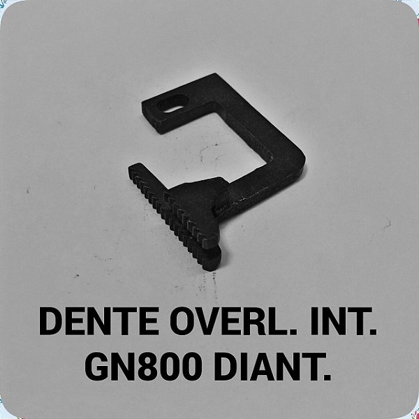 Dente Overloque Int GN800 Dianteiro