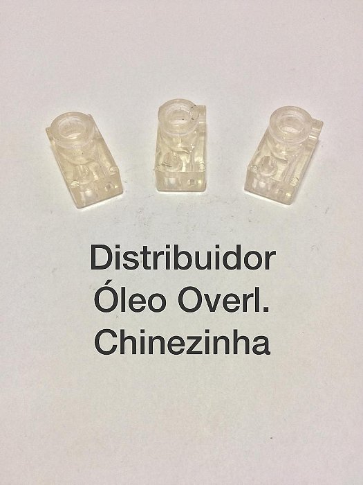 Distribuidor Óleo Overl. Chinezinha