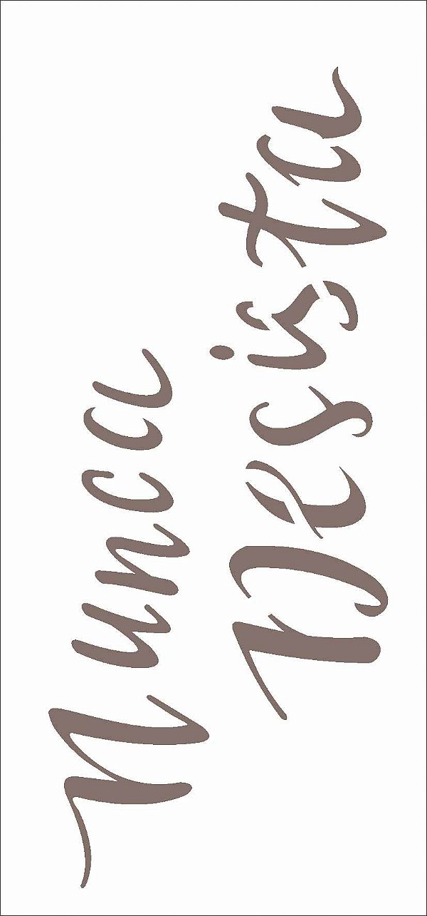 Stencil de Acetato para Pintura OPA Simples 7 x 15 cm - Frase Nunca Desista 2488
