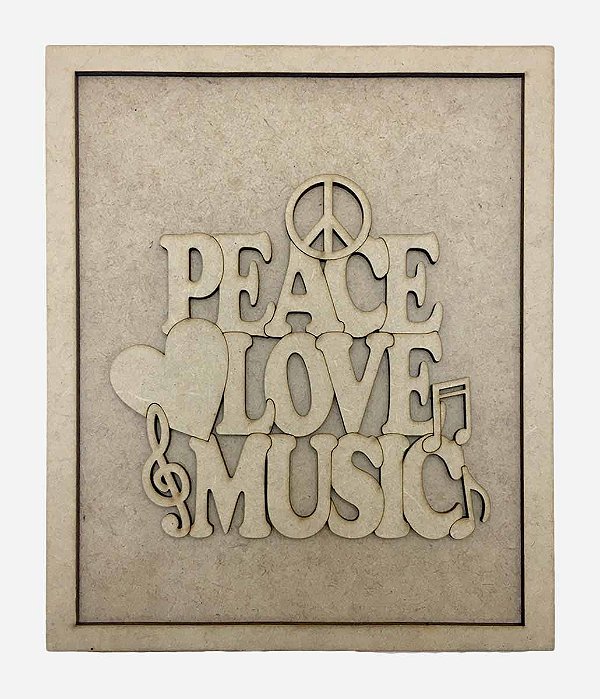 Quadros Decorativos Personalizado *Peace Love Music...* MDF