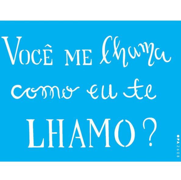 Stencil 15X20 Simples Frase Você me Lhama - Opa2608