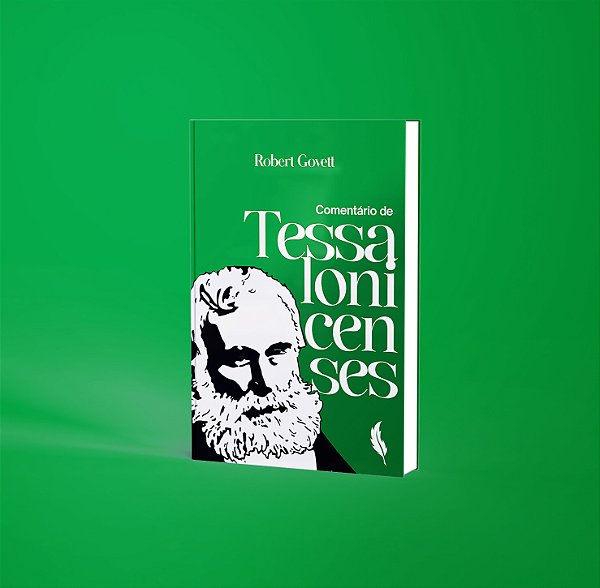 COMENTÁRIO DE TESSALONICENSES - Robert Govett