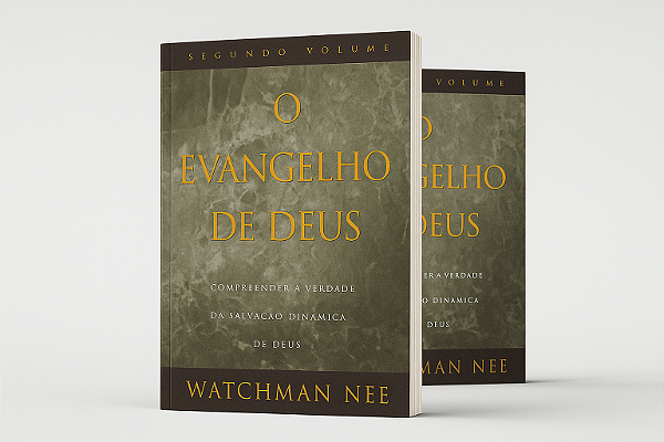 O EVANGELHO DE DEUS VOL. 1 e 2 - Watchman Nee