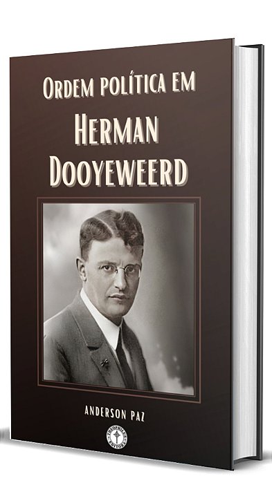 Ordem Política em Herman Dooyeweerd