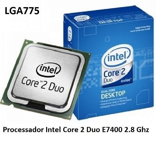 Processador Intel Core 2 Duo E7400 2.80 Ghz Lga775 para Pcs