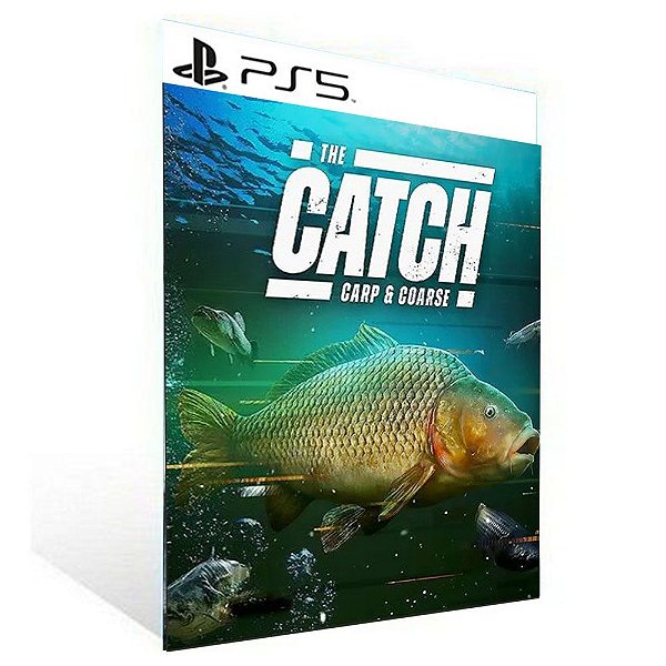 The Catch Carp and Coarse - PS5 - PSN MÍDIA DIGITAL - StoreGames- Loja de  Jogos em Mídia Digital