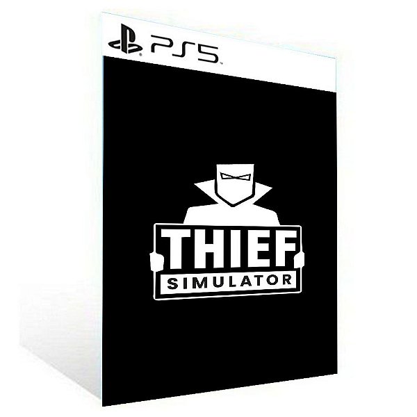 Thief Simulator -  PS5 PSN MÍDIA DIGITAL