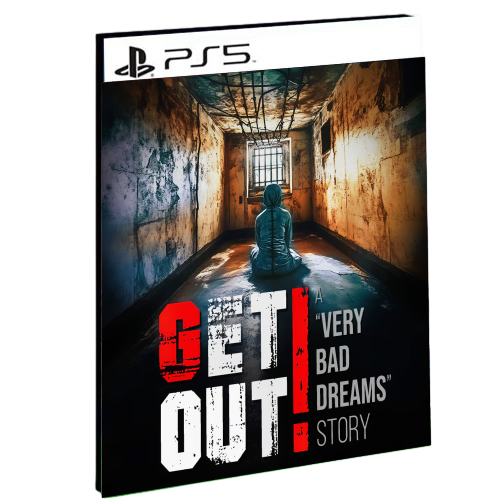 GET OUT - a "Very Bad Dreams" story - PS5 - PSN MÍDIA DIGITAL