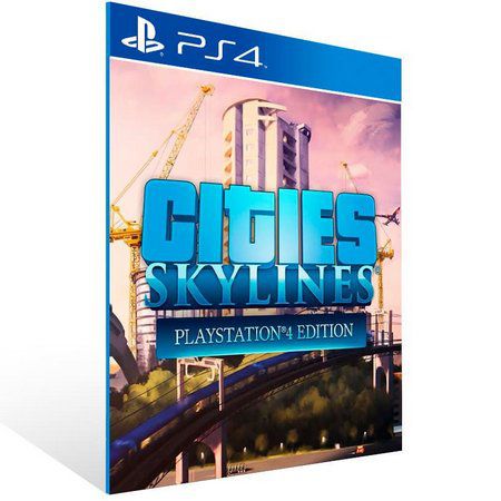 CITIES SKYLINES PLAYSTATION 4 EDITION - PS4  PSN MÍDIA DIGITAL