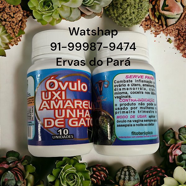 Óvulos Uxi Amarelo e Unha de Gato 10 unidadde 2 FRASCO