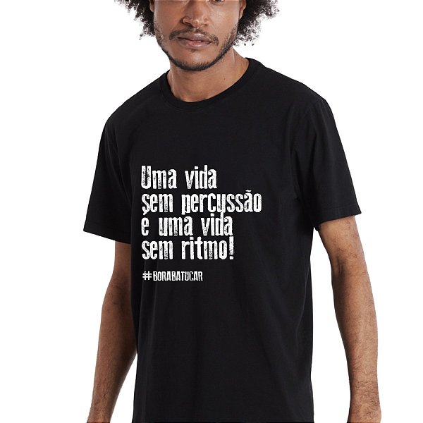 Camiseta #BoraBatucar Preta Rítmica