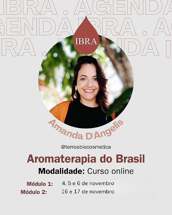 Curso Aromaterapia Brasileira IBRA | Módulo 1 • Óleos Essenciais do Brasil