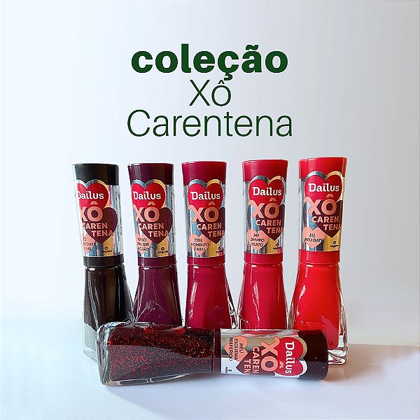 Kit de Esmaltes Dailus | Coleção Xô Carentena